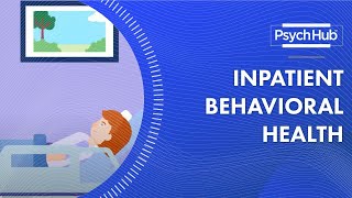 Inpatient Behavioral Health [upl. by Antoinetta]