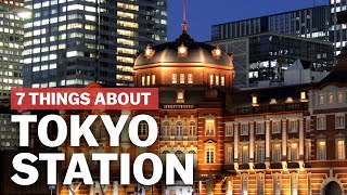 7 Things to know about Tokyo Station  japanguidecom [upl. by Cyrille]