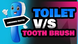 Toilet and Tooth Brush [upl. by Zimmerman]